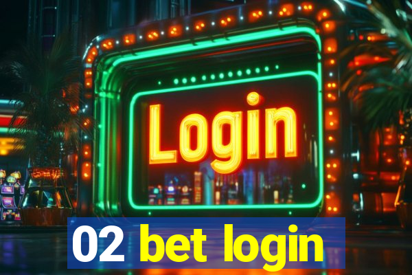 02 bet login